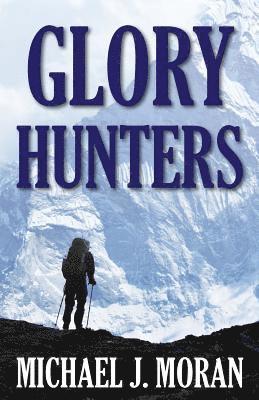 Michael J. Moran - Glory Hunters, Häftad. Tillgänglighet: Lägg i varukorg
