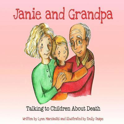 Lynn Marzinski - Janie and Grandpa: Talking to Children About Death, Häftad. Tillgänglighet: Lägg i varukorg