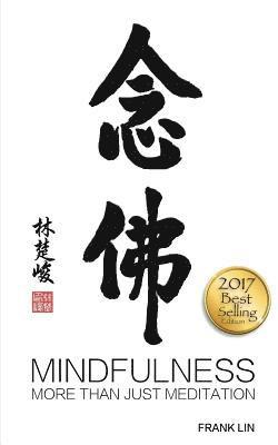 Frank Lin - Mindfulness: More Than Just Meditation, Häftad. Tillgänglighet: Lägg i varukorg