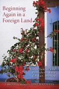 Beginning Again in a Foreign Land: Todos Santos and Pescadero, Baja California Sur, Mexico