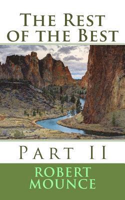 Robert H. Mounce - The Rest of the Best: Part II, Häftad