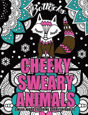 Swear Words Coloring Books - Swear Word Coloring Book For Adults: Cheeky Sweary Animals: 44 Designs Large 8.5" x 11"Big Pages Of Swearing Animals For Stress Relief And Relaxation, Häftad. Tillgänglighet: Lägg i varukorg