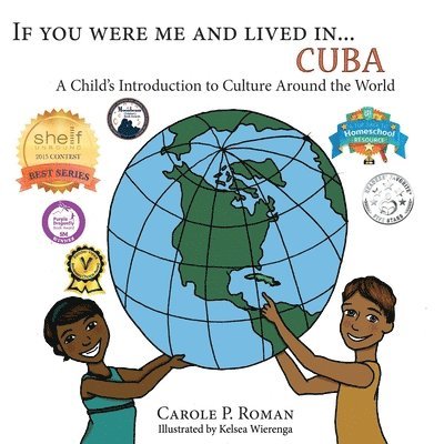 Carole P Roman - If You Were Me and Lived in...Cuba, Häftad. Tillgänglighet: Lägg i varukorg