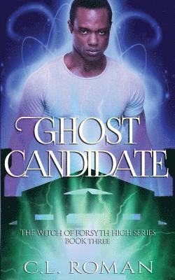 C. L. Roman - Ghost Candidate, Häftad. Tillgänglighet: Lägg i varukorg
