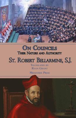 Mediatrix Press - On Councils: Their Nature and Authority, Häftad. Tillgänglighet: Lägg i varukorg