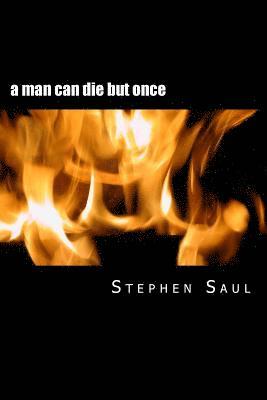 Stephen Saul - A man can die but once, Häftad. Tillgänglighet: Lägg i varukorg