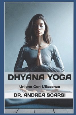 Andrea Scarsi - Dhyana Yoga, Häftad. Tillgänglighet: Lägg i varukorg