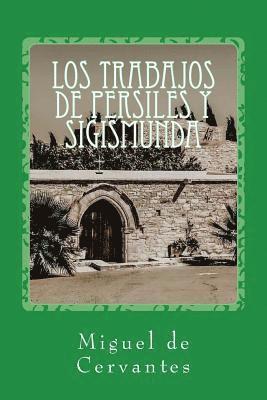 Miguel Cervantes - Los trabajos de Persiles y Sigismunda, Häftad. Tillgänglighet: Lägg i varukorg