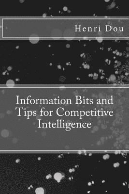 Henri Dou - Information Bits and Tips for Competitive Intelligence, Häftad