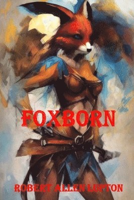 Robert Allen Lupton - Foxborn, Häftad. Tillgänglighet: Lägg i varukorg