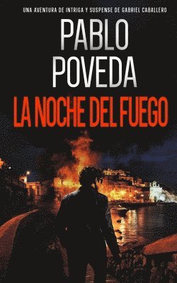 Pablo Poveda - Noche del Fuego, Häftad. Tillgänglighet: Lägg i varukorg