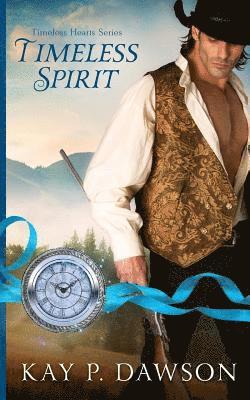Kay P. Dawson - Timeless Spirit, Häftad. Tillgänglighet: Lägg i varukorg