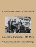 America In Transition, 1945-1975: A Musical Perspective On Historical Change
