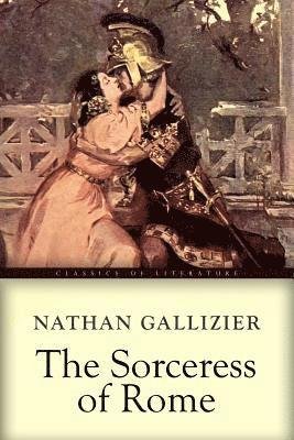 Nathan Gallizier - The Sorceress of Rome: Illustrated, Häftad. Tillgänglighet: Lägg i varukorg