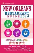 New Orleans Restaurant Guide 2018: Best Rated Restaurants in New Orleans - 500 restaurants, bars and cafs recommended for visitors, 2018