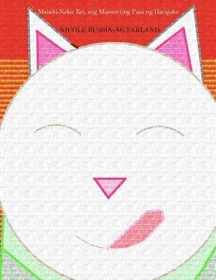 Nicole Russin-McFarland - Maneki-Neko: Kei, Ang Maswerting Pusa ng Harajuku, Häftad. Tillgänglighet: Lägg i varukorg