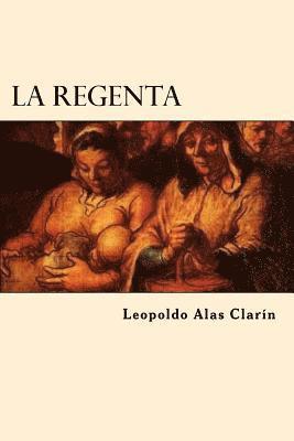 Leopoldo Alas Clarin - La Regenta (Spanish Edition), Häftad. Tillgänglighet: Lägg i varukorg