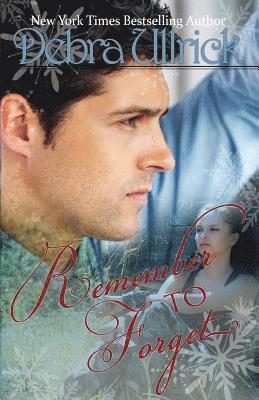 Debra Ullrick - Remember to Forget: Clean, Contemporary Christian Romance, Häftad. Tillgänglighet: Lägg i varukorg