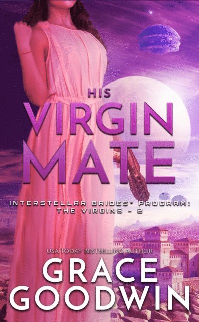 Grace Goodwin - His Virgin Mate, E-bok