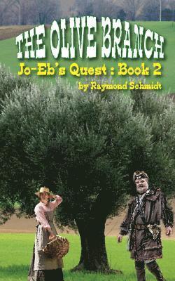 Tate Publishing - Jo-Eb's Quest: The Olive Branch, Häftad