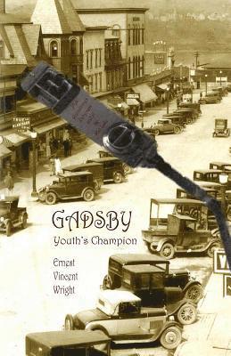 Matt Lake, Ernest Vincent Wright - Gadsby: Youth's Champion, Häftad. Tillgänglighet: Lägg i varukorg