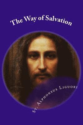 Eugene Grimm - The Way of Salvation: Meditations for Attaining Conversion and Holiness, Häftad. Tillgänglighet: Lägg i varukorg