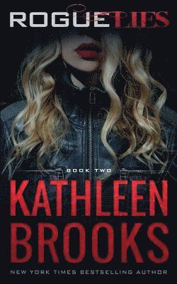 Kathleen Brooks - Rogue Lies, Häftad. Tillgänglighet: Lägg i varukorg
