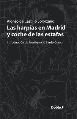 Alonso De Castillo Solorzano - Las harpías en Madrid y coche de las estafas, Häftad. Tillgänglighet: Lägg i varukorg