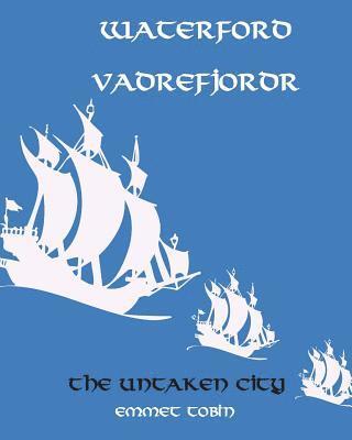 Emmet Tobin - Waterford Vadrefjordr, Häftad. Tillgänglighet: Lägg i varukorg