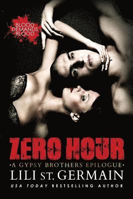 Lili St Germain - Zero Hour: A Gypsy Brothers Epilogue, Häftad. Tillgänglighet: Lägg i varukorg