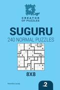 Creator of puzzles - Suguru 240 Normal Puzzles 8x8 (Volume 2)