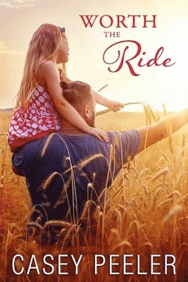 Casey Peeler - Worth the Ride, Häftad
