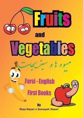 Somayeh Nazari, Reza Nazari - Farsi - English First Books: Fruits and Vegetables, Häftad. Tillgänglighet: Lägg i varukorg