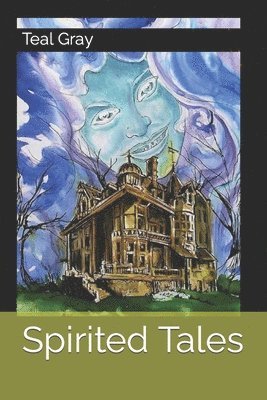 Teal L Gray - Spirited Tales, Häftad. Tillgänglighet: Tillfälligt slut