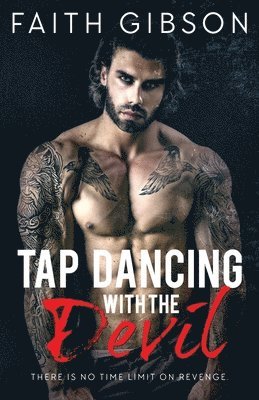 Faith Gibson - Tap Dancing with the Devil, Häftad