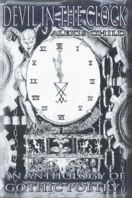 Alexis Child - Devil in the Clock, Häftad. Tillgänglighet: Lägg i varukorg