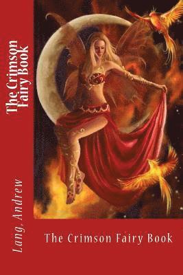 Lang Andrew, Sir Angels - The Crimson Fairy Book, Häftad