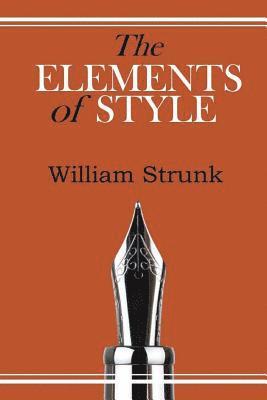 William Strunk - The Elements of Style, Häftad. Tillgänglighet: Lägg i varukorg