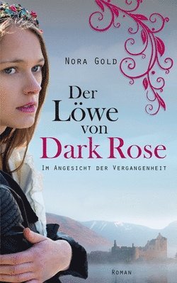 Nora Gold - Der Loewe von Dark Rose: Im Angesicht der Vergangenheit, Häftad. Tillgänglighet: Lägg i varukorg