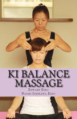 Naomi Ichikawa Esko, Edward Esko - Ki Balance Massage, Häftad