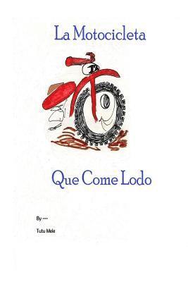 Mary Martin - La Motocicleta Que Come Lodo, Häftad. Tillgänglighet: Lägg i varukorg