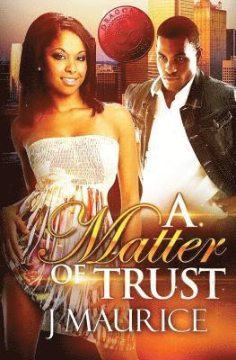 J. Maurice - A Matter of Trust, Häftad. Tillgänglighet: Lägg i varukorg
