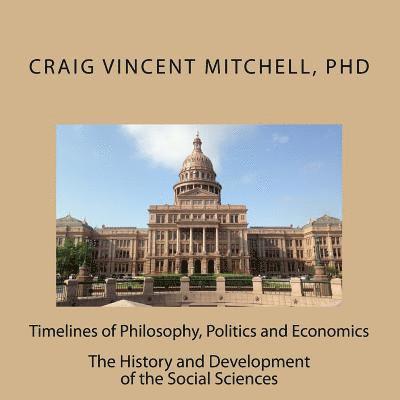 Craig Vincent Mitchell - Timelines of Philosophy, Politics and Economics, Häftad. Tillgänglighet: Lägg i varukorg