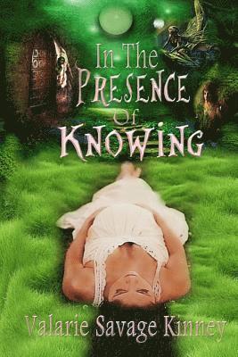 Wicked Muse, Valarie Savage Kinney - In The Presence Of Knowing, Häftad
