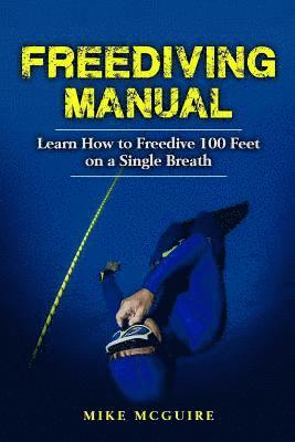 Mike McGuire - Freediving Manual, Häftad. Tillgänglighet: Lägg i varukorg