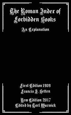 Francis S. Betten, Tarl Warwick - The Roman Index of Forbidden Books: An Explanation, Häftad. Tillgänglighet: Lägg i varukorg