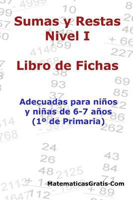 Carlos Arribas - Libro de Fichas - Sumas y Restas - Nivel I: Para niños y niñas de 6-7 años (1° Primaria), Häftad. Tillgänglighet: Lägg i varukorg