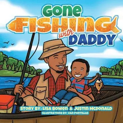 Justin McDonald, Lisa Bowen - Gone Fishing With Daddy, Häftad. Tillgänglighet: Lägg i varukorg