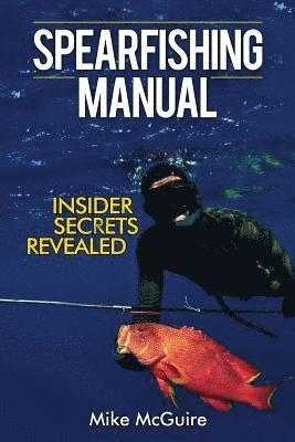 Mike McGuire - Spearfishing Manual, Häftad. Tillgänglighet: Lägg i varukorg