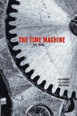 Hg Wells, Ralph Ulysses - The Time Machine, Häftad